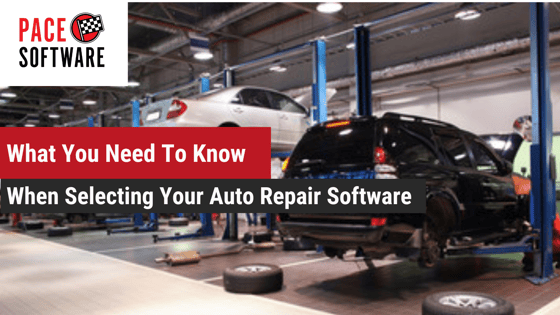 What you need to know when selecting your auto repair software
